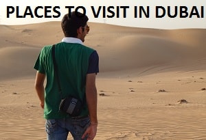 PLACES TO VISIT IN DUBAI