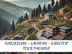 DARJEELING – LACHUNG - GANGTOK TOUR PACAKGE