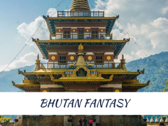 BHUTAN FANTASY