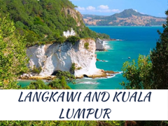 LANGKAWI AND KUALA LUMPUR